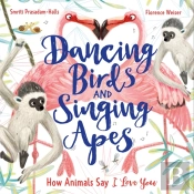 Dancing Birds And Singing Apes