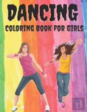 Dancing - Coloring Book For Girls
