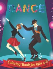 Dancing - Coloring Book For Kids 4-8