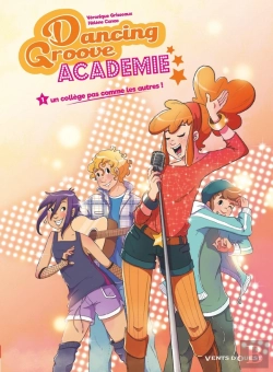 Bertrand.pt - Dancing Groove Académie Tome 1 : Un Collège Pas Comme Les Autres !