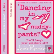 Dancing In My Nuddy Pants