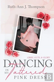 Dancing In My Tattered Pink Dress