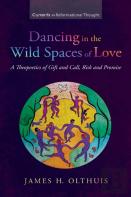 Dancing In The Wild Spaces Of Love