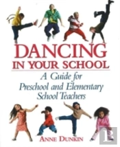 Dancing In Your School