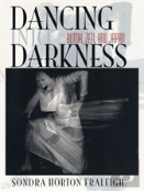 Dancing Into Darkness