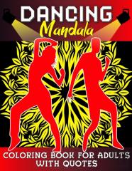 Dancing Mandala Coloring Book For Adults