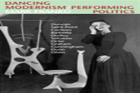 Dancing Modernism/Performing Politics