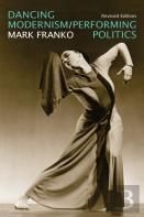 Dancing Modernism / Performing Politics