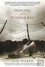 Dancing On A Powder Keg
