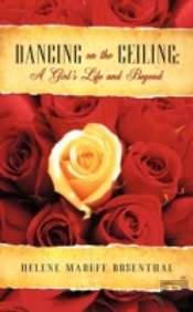 Dancing On The Ceiling: A Girl'S Life An