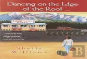Dancing On The Edge Of The Roof: A Novel (The Basis For The Film Juanita)