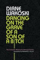Dancing On The Grave Of A Son Of A Bitch