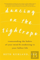 Dancing On The Tightrope