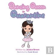 Dancing Queen In Quarantine