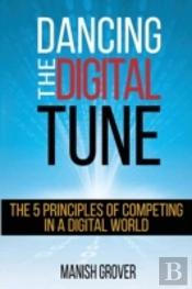 Dancing The Digital Tune: The 5 Principl