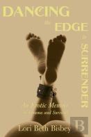 Dancing The Edge To Surrender