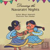 Dancing The Navaratri Nights