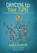 Dancing To Your Tune