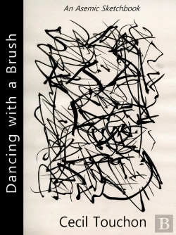 Bertrand.pt - Dancing With A Brush - An Asemic Sketchbook