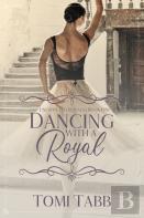 Dancing With A Royal