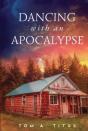 Dancing With An Apocalypse