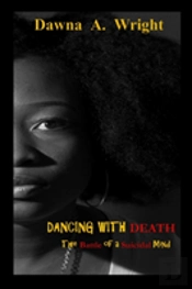 Dancing With Death: The Battle Of A Suicidal Mind
