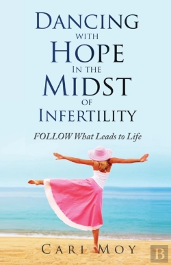 Bertrand.pt - Dancing With Hope In The Midst Of Infertility
