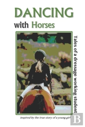 Dancing With Horses