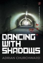 Dancing With Shadows