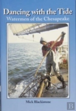 Bertrand.pt - Dancing With The Tide: Watermen Of The Chesapeake