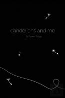 Dandelions And Me