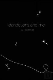 Dandelions And Me