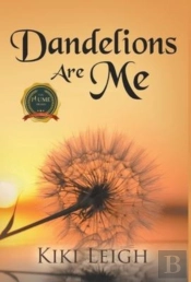 Dandelions Are Me