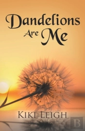 Dandelions Are Me