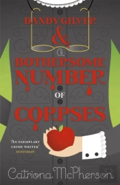 Dandy Gilver And A Bothersome Number Of Corpses