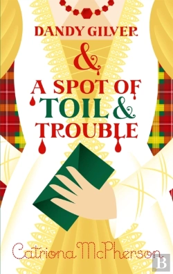 Bertrand.pt - Dandy Gilver And A Spot Of Toil And Trouble