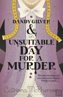 Bertrand.pt - Dandy Gilver And An Unsuitable Day For A Murder
