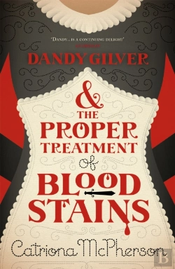Bertrand.pt - Dandy Gilver And The Proper Treatment Of Bloodstains
