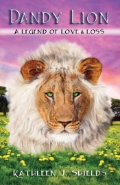 Dandy Lion, A Legend Of Love And Loss