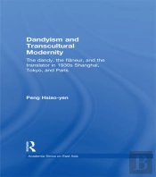 Dandyism And Transcultural Modernity