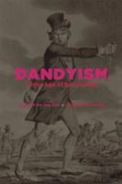 Dandyism In The Age Of Revolution