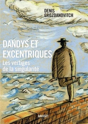 Dandys Et Excentriques