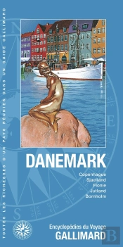Danemark : Copenhague, La Sjaelland, La Fionie, Le Jutland, Bornholm