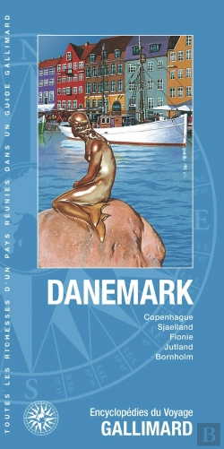 Bertrand.pt - Danemark : Copenhague, La Sjaelland, La Fionie, Le Jutland, Bornholm
