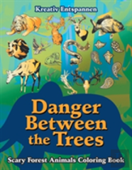 Danger Between The Trees