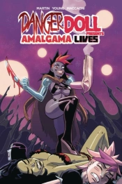 Danger Doll Squad Presents: Amalgama Lives! Volume 1