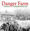 Danger Farm, A History Of Trawsfynydd Artillery Camp