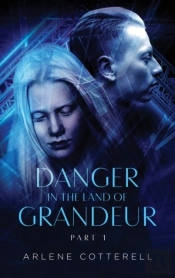 Danger In The Land Of Grandeur