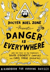 Danger Is Everywhere: A Handbook For Avoiding Danger
