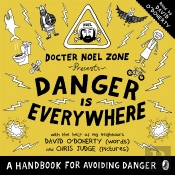 Danger Is Everywhere: A Handbook For Avoiding Danger